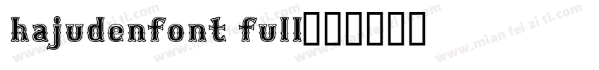 kajudenfont full字体转换